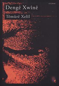 DENGÊ XWÎNÊ DENGÊ XWÎNÊ