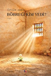 BÖBREĞİ KİM YEDİ?