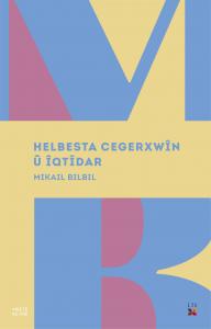 HELBESTA CEGERXWÎN Û ÎQTÎDAR HELBESTA CEGERXWÎN Û ÎQTÎDAR