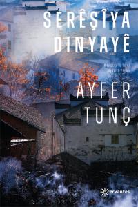 SERÊŞÎYA DINYAYÊ SERÊŞÎYA DINYAYÊ