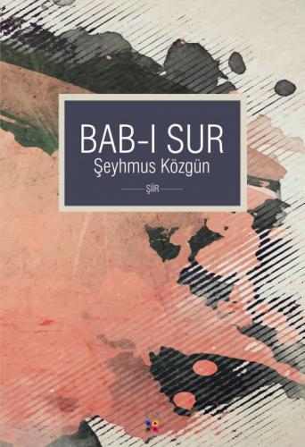 BAB-I SUR ŞEYHMUS KÖZGÜN