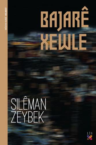 BAJARÊ XEWLE SILÊMAN ZEYBEK