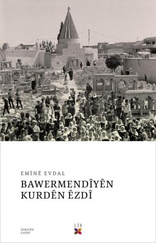 BAWERMENDÎYÊN KURDÊN ÊZDÎ EMÎNÊ EVDAL