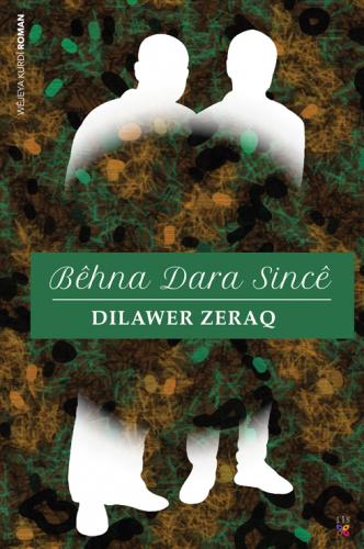 BÊHNA DARA SINCÊ DILAWER ZERAQ