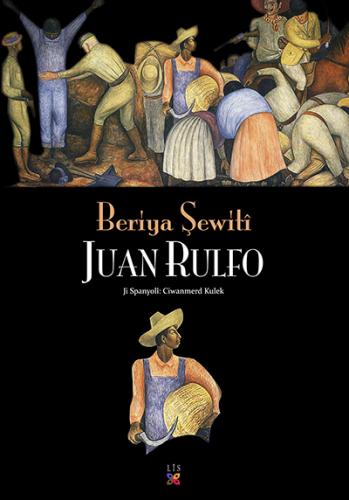 BERÎYA ŞEWITÎ JUAN RULFO