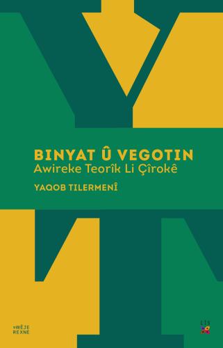 BINYAT Û VEGOTIN BINYAT Û VEGOTIN