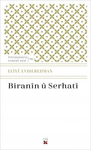 BÎRANÎN Û SERHATÎ ELÎYÊ EVDILREHMAN