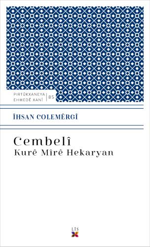 CEMBELÎ KURÊ MÎRÊ HEKARYAN ÎHSAN COLEMÊRGÎ
