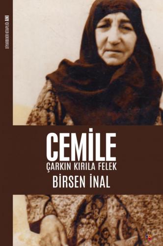 CEMİLE ÇARKIN KIRILA FELEK BİRSEN İNAL