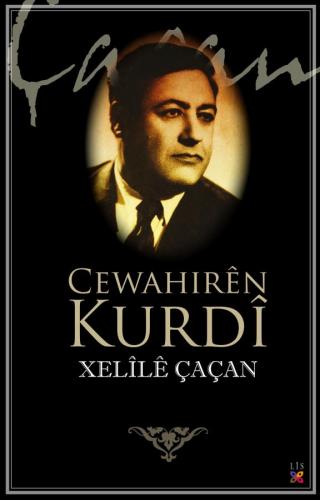 CEWAHIRÊN KURDÎ XELÎLÊ ÇAÇAN