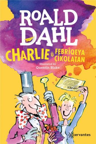 CHARLIE Û FEBRÎQEYA ÇÎKOLATAN ROALD DAHL