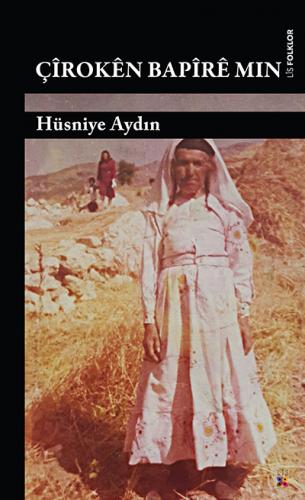 ÇÎROKÊN BAPÎRÊ MIN HÜSNİYE AYDIN