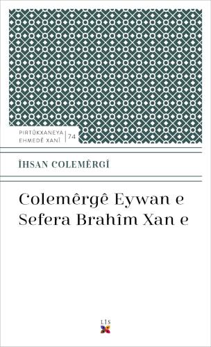 COLEMÊRGÊ EYWAN E SEFERA BIRAHÎM XAN E
