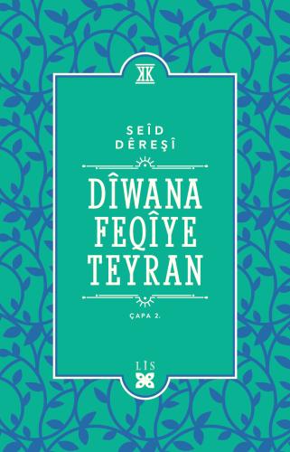 DÎWANA FEQÎYE TEYRAN SEÎD DEREŞÎ