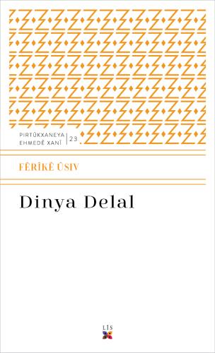 DINYA DELAL FÊRÎKÊ ÛSIV