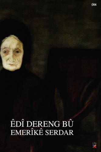 ÊDÎ DERENG BÛ EMERÎKÊ SERDAR