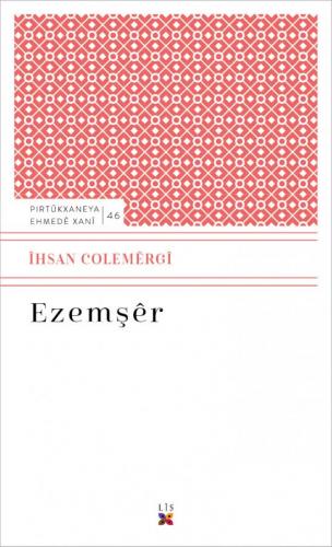 EZEMŞÊR ÎHSAN COLEMÊRGÎ