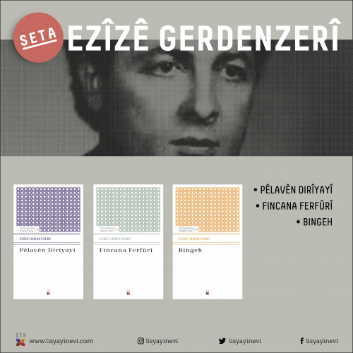 SETA EZÎZÊ GERDENZERÎ-EZÎZÊ GERDENZERÎ SETİ