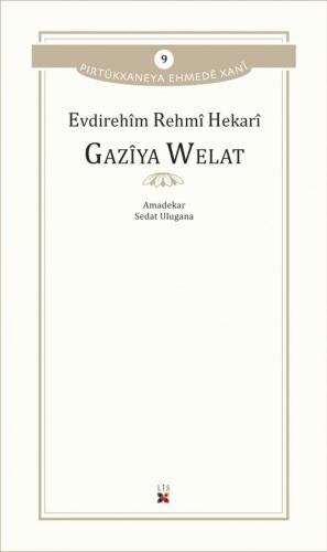 GAZÎYA WELAT EVDIREHÎM REHMÎ HEKARÎ