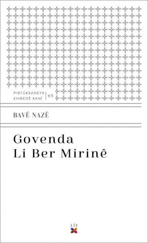 GOVENDA LI BER MIRINÊ BAVÊ NAZÊ