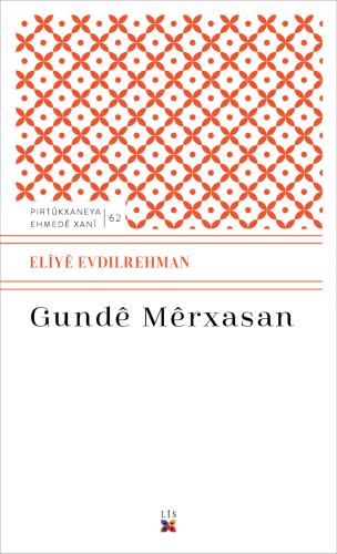 GUNDÊ MÊRXASAN ELÎYÊ EVDILREHMAN