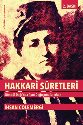 HAKKARİ SÛRETLERİ ÎHSAN COLEMÊRGÎ