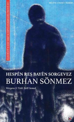 HESPÊN REŞ BAYÊN SORGEVEZ BURHAN SÖNMEZ