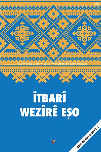 ÎTBARÎ WEZÎRÊ EŞO