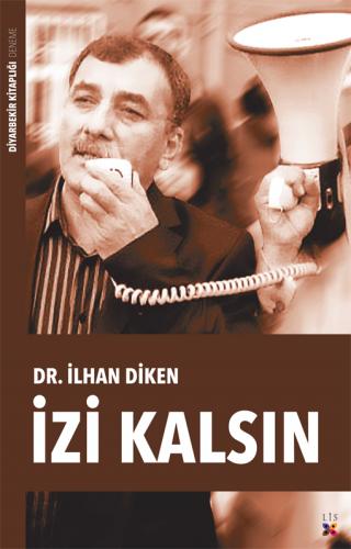 İZİ KALSIN İLHAN DİKEN