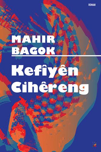 KEFÎYÊN CIHÊRENG MAHÎR BAGOK