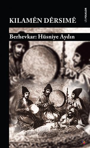 KILAMÊN DÊRSIMÊ HÜSNİYE AYDIN