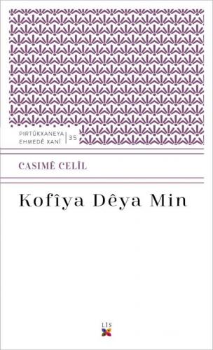 KOFÎYA DÊYA MIN CASIMÊ CELÎL