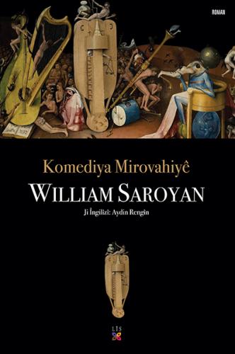 KOMEDÎYA MIROVAHÎYÊ WILLIAM SAROYAN