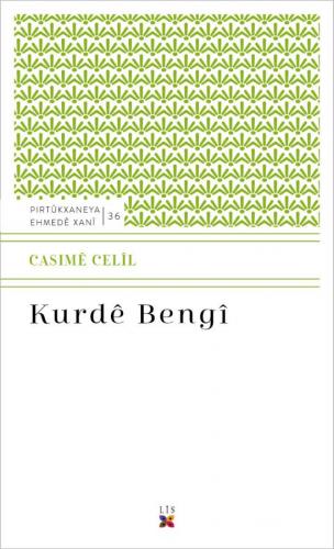 KURDÊ BENGÎ CASIMÊ CELÎL