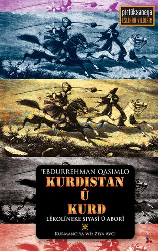 KURDISTAN Û KURD EBDURREHMAN QASIMLO