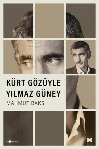 KÜRT GÖZÜYLE YILMAZ GÜNEY MAHMUT BAKSİ