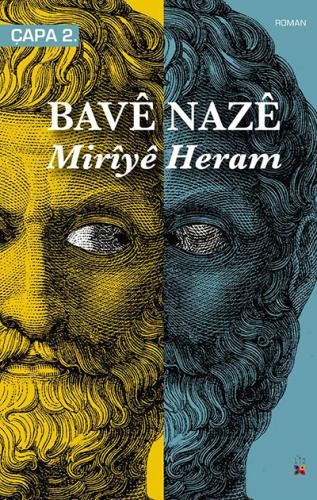 MIRÎYÊ HERAM BAVÊ NAZÊ