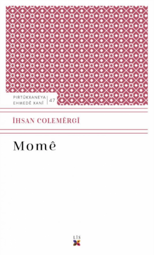 MOMÊ ÎHSAN COLEMÊRGÎ