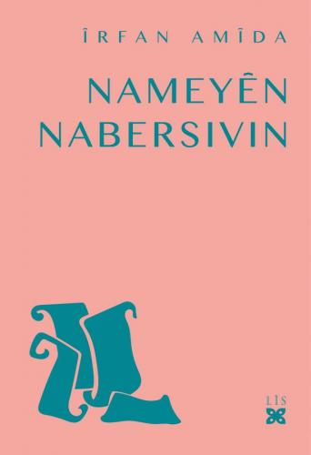 NAMEYÊN NABERSIVIN ÎRFAN AMÎDA