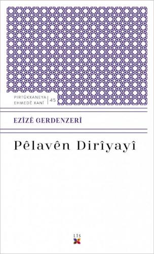 PÊLAVÊN DIRÎYAYÎ EZÎZÊ GERDENZERÎ