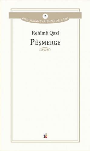 PÊŞMERGE REHÎMÊ QAZÎ