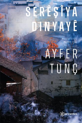 SERÊŞÎYA DINYAYÊ AYFER TUNÇ