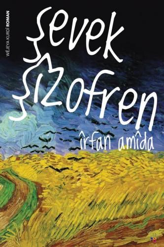 ŞEVEK ŞÎZOFREN ÎRFAN AMÎDA