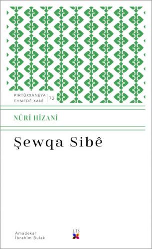 ŞEWQA SIBÊ NÛRÎ HÎZANÎ