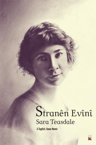 STRANÊN EVÎNÎ SARA TEASDALE