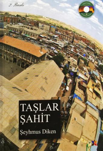 TAŞLAR ŞAHİT ŞEYHMUS DİKEN