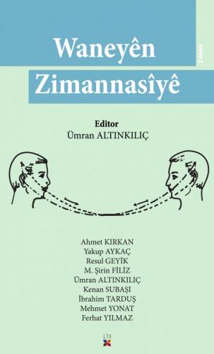 WANEYÊN ZIMANNASÎYÊ ÜMRAN ALTINKILIÇ