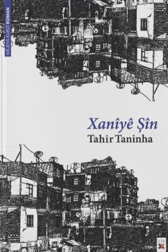 XANÎYÊ ŞÎN TAHIR TANINHA