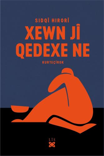 XEWN JÎ QEDEXE NE SIDQÎ HIRORÎ