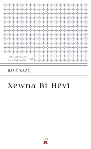XEWNA BI HÊVÎ BAVÊ NAZÊ